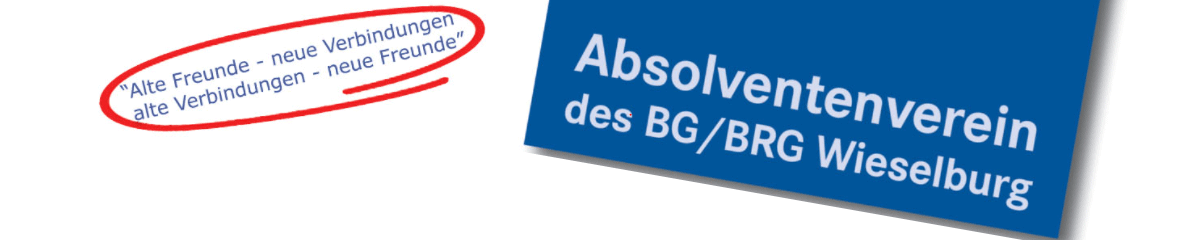 Herzlich Willkommen beim Absolventenverein des BG/BRG Wieselburg